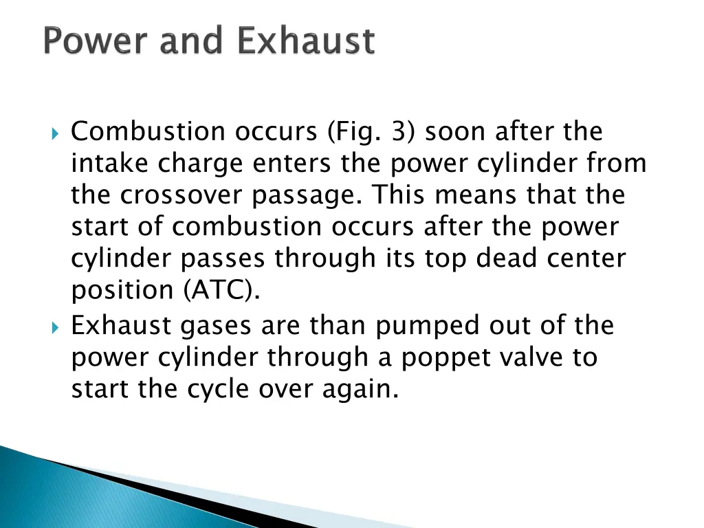 combustion occurs fig 3 soon after the intake