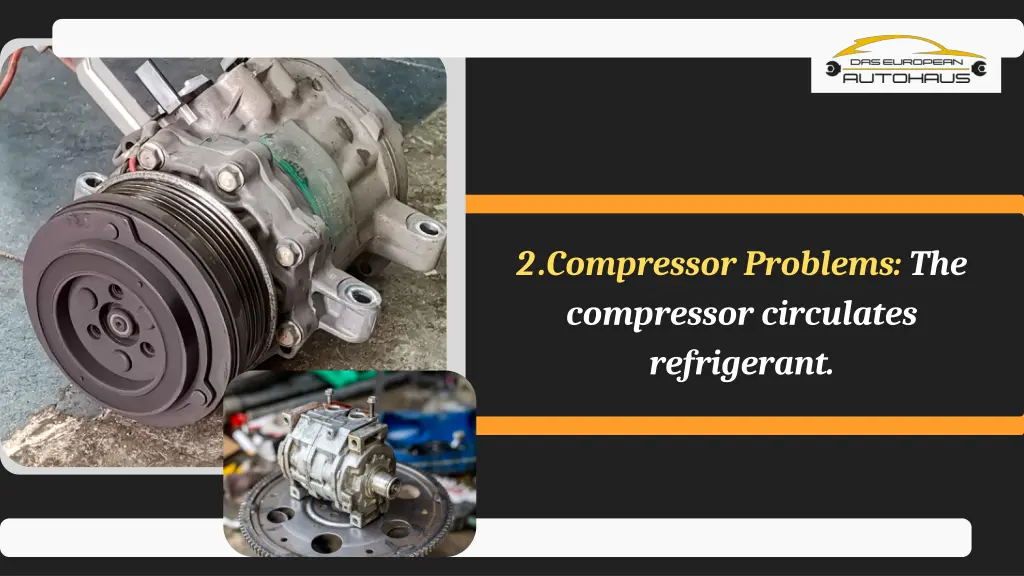 2 compressor problems the compressor circulates