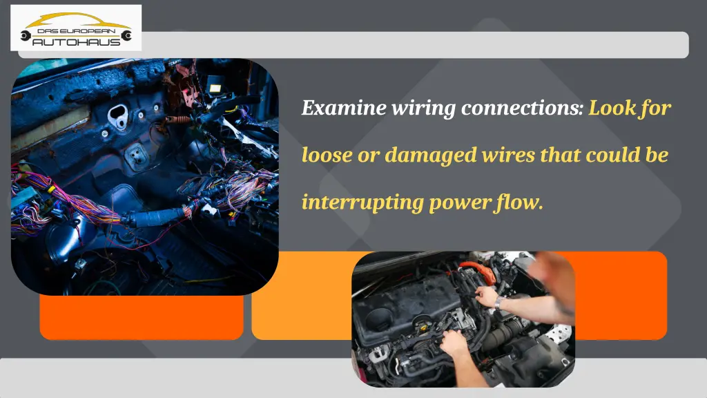 examine wiring connections look for