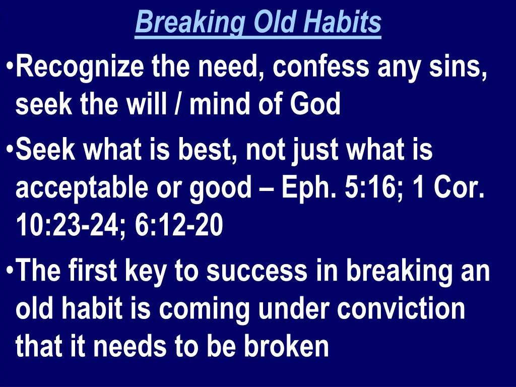 breaking old habits