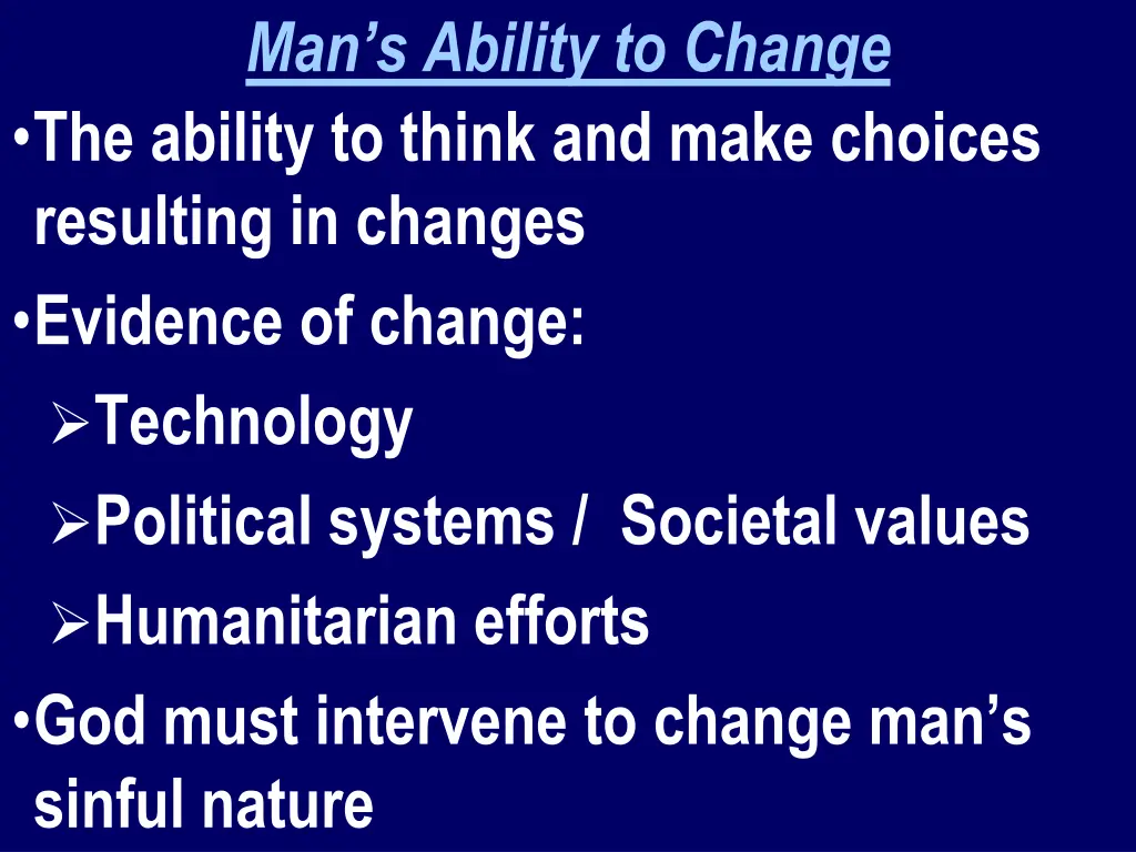 man s ability to change the ability to think