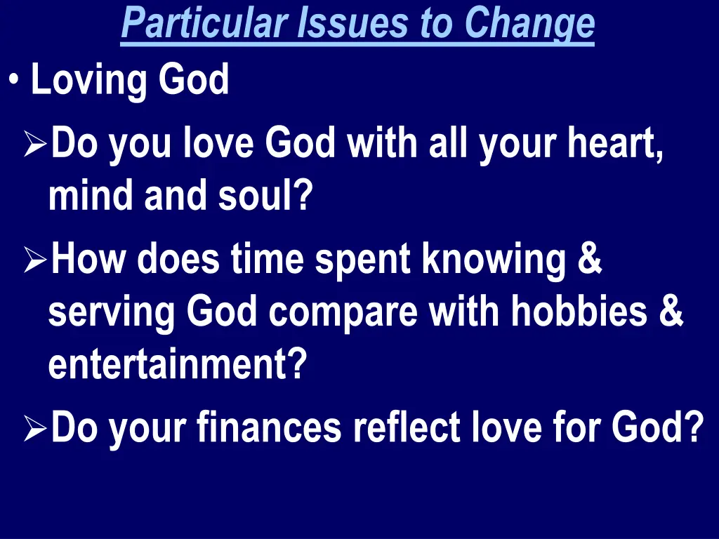 particular issues to change loving