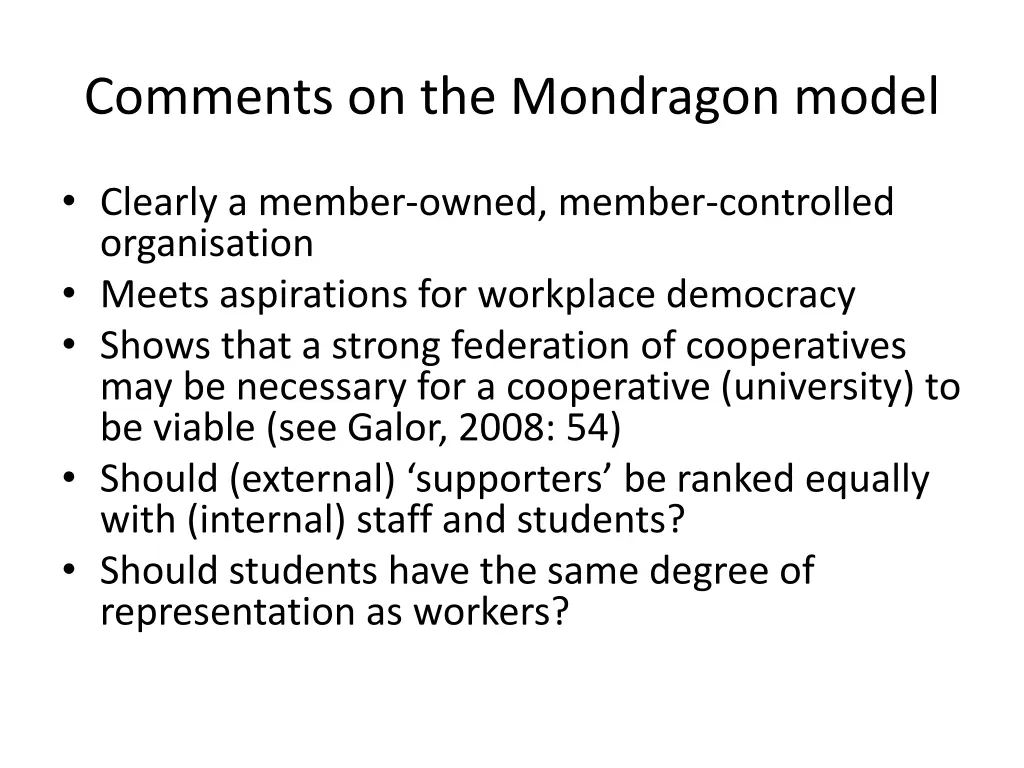 comments on the mondragon model