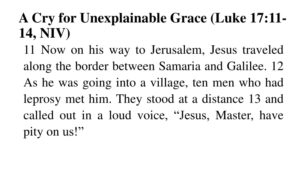 a cry for unexplainable grace luke