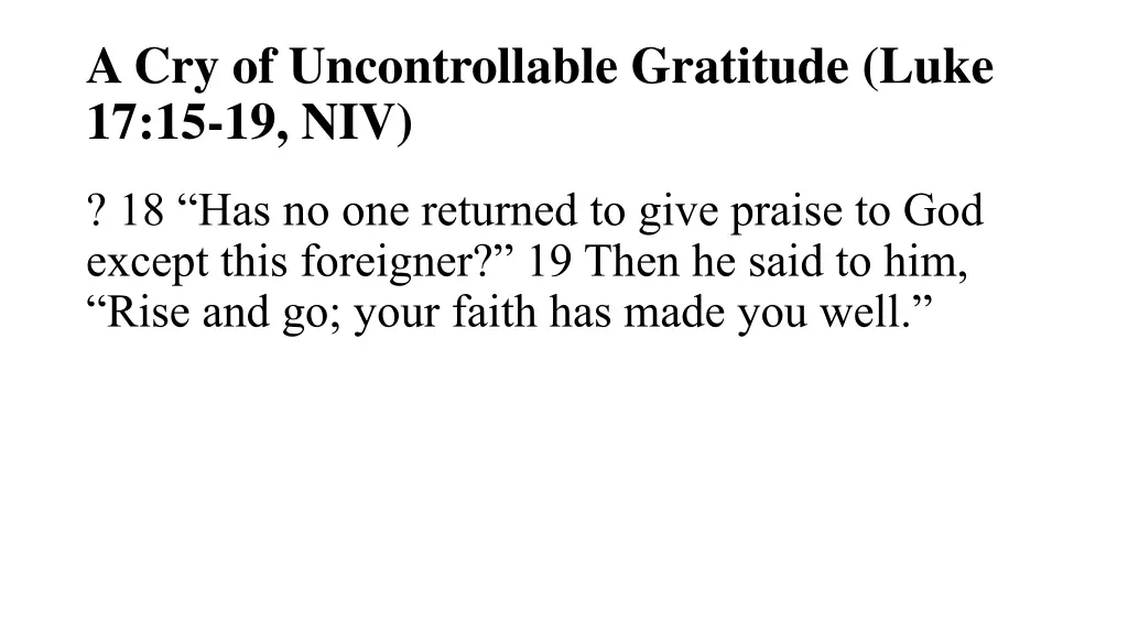 a cry of uncontrollable gratitude luke 1