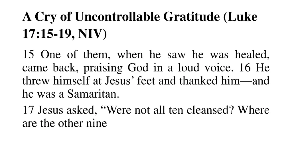 a cry of uncontrollable gratitude luke