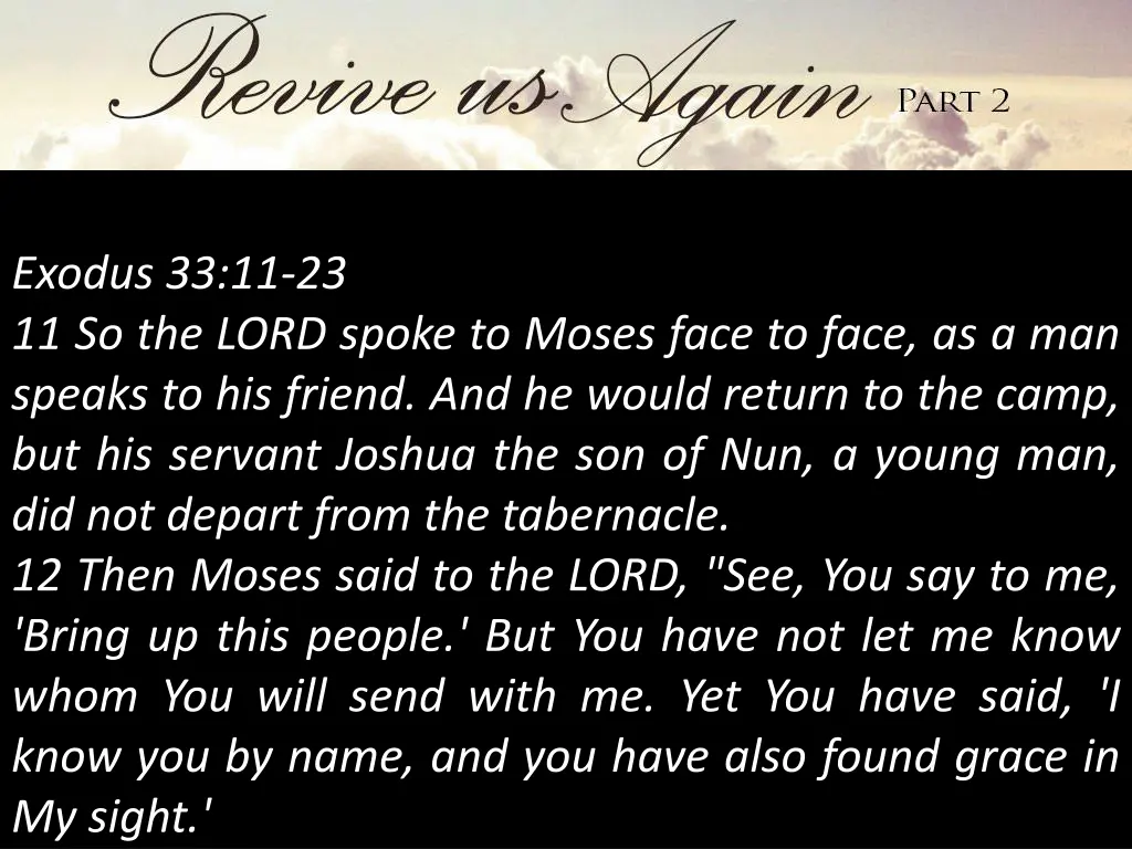 exodus 33 11 23 11 so the lord spoke to moses