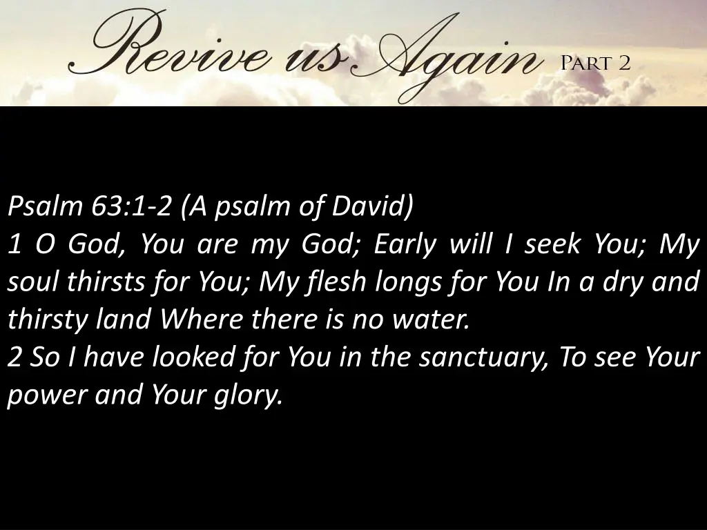 psalm 63 1 2 a psalm of david