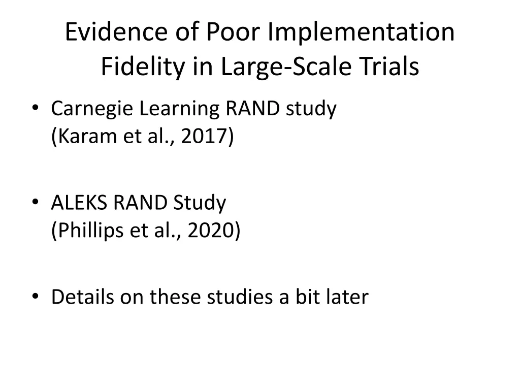 evidence of poor implementation fidelity in large