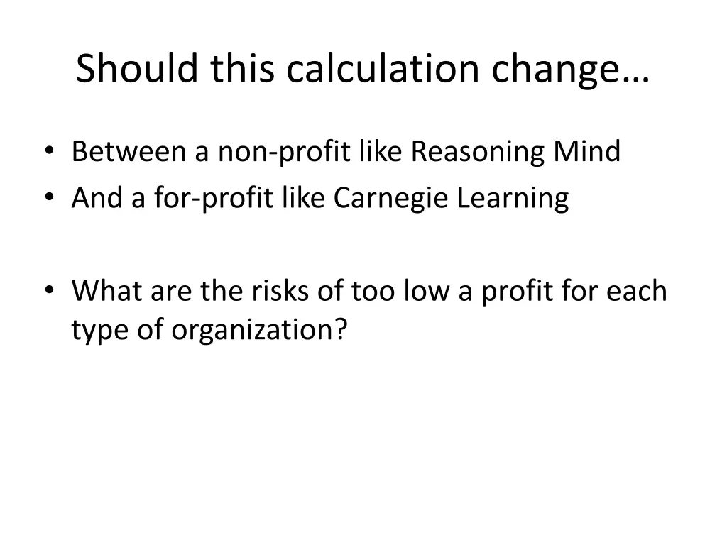 should this calculation change
