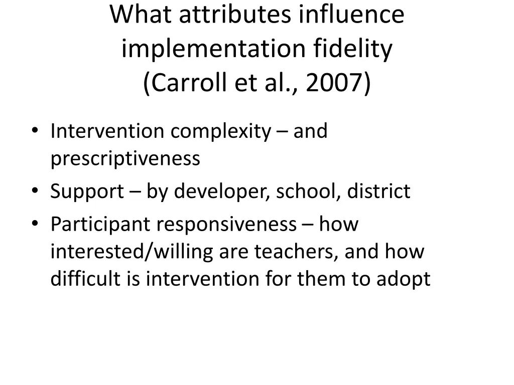 what attributes influence implementation fidelity