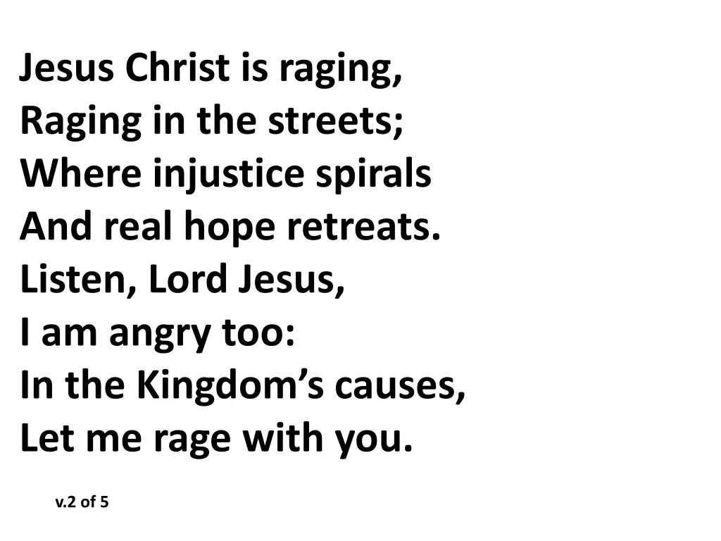 jesus christ is raging raging in the streets