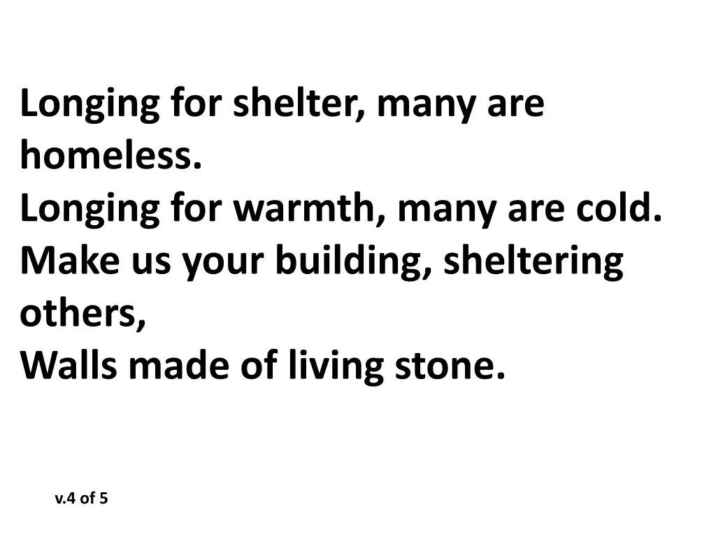 longing for shelter many are homeless longing