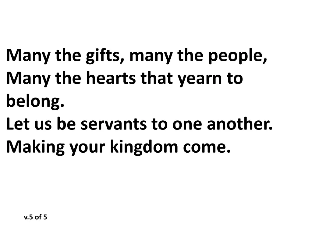 many the gifts many the people many the hearts