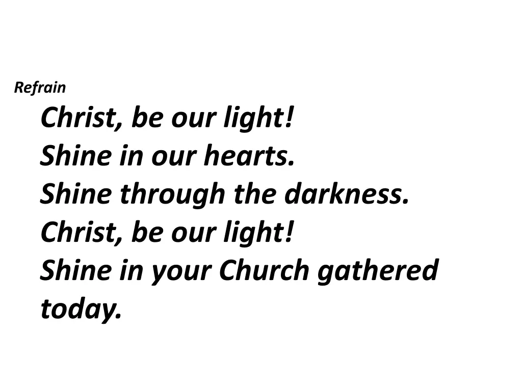 refrain christ be our light shine in our hearts 3