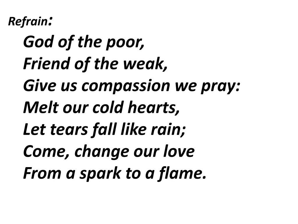 refrain god of the poor friend of the weak give 2