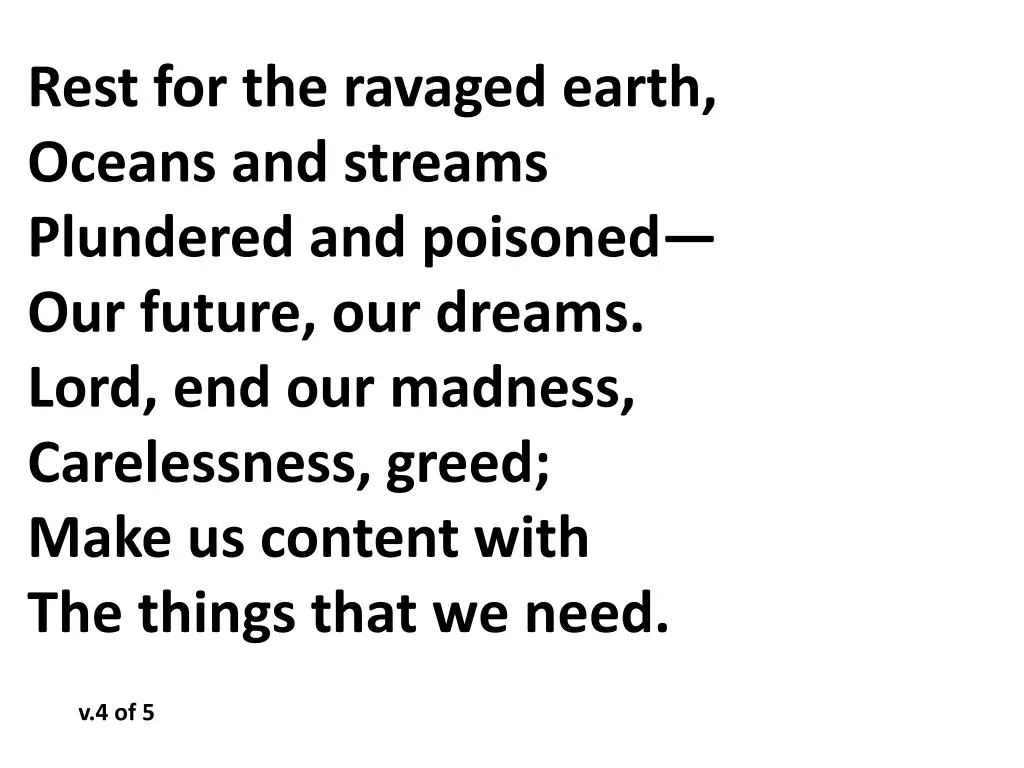 rest for the ravaged earth oceans and streams