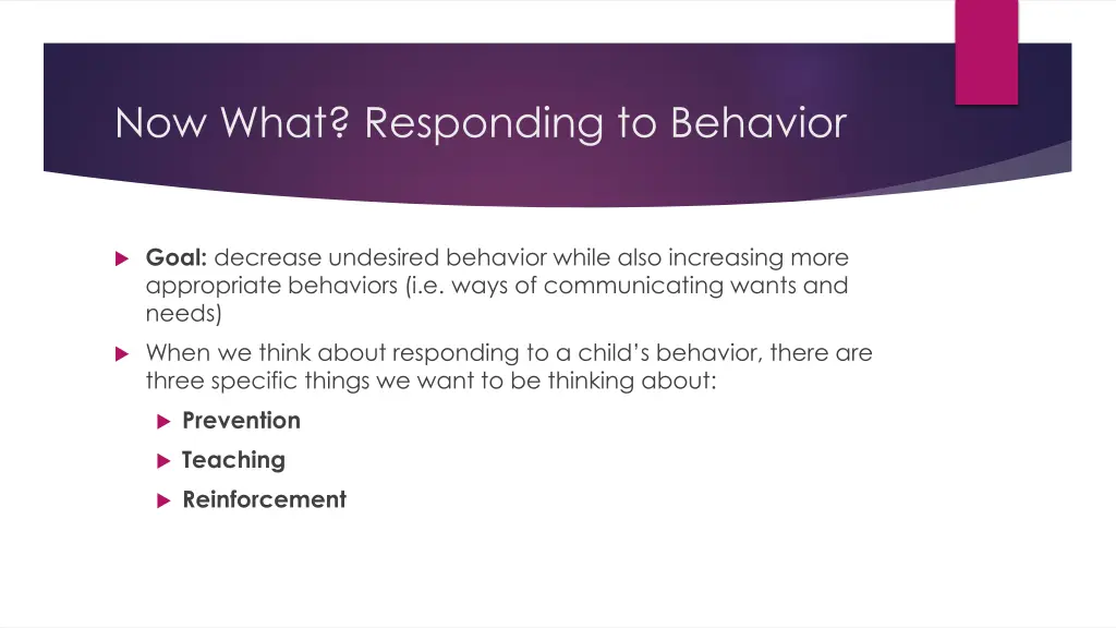 now what responding to behavior