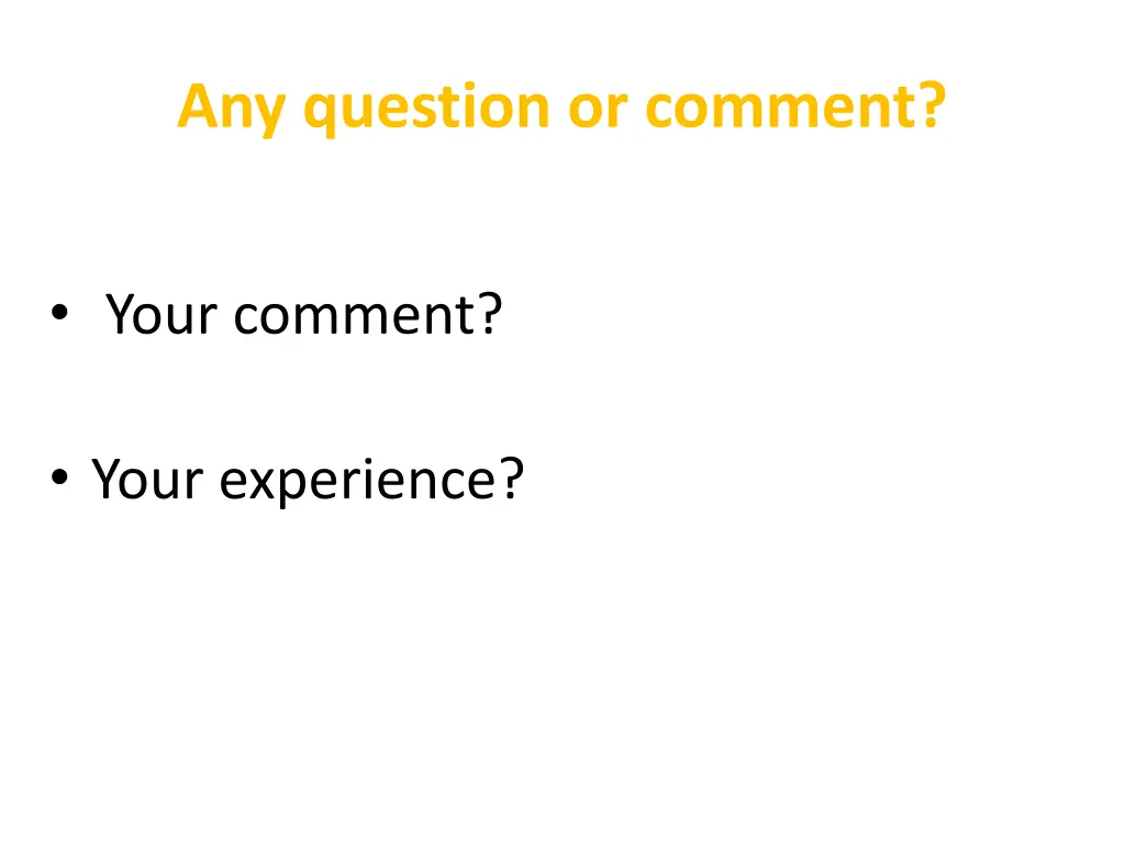 any question or comment