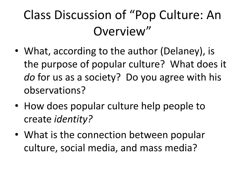 class discussion of pop culture an overview
