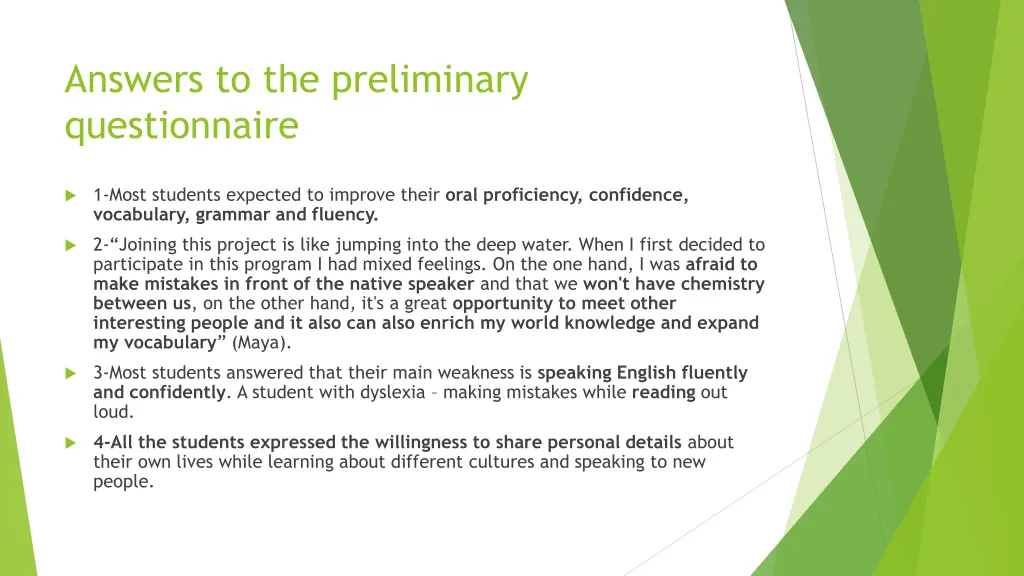 answers to the preliminary questionnaire