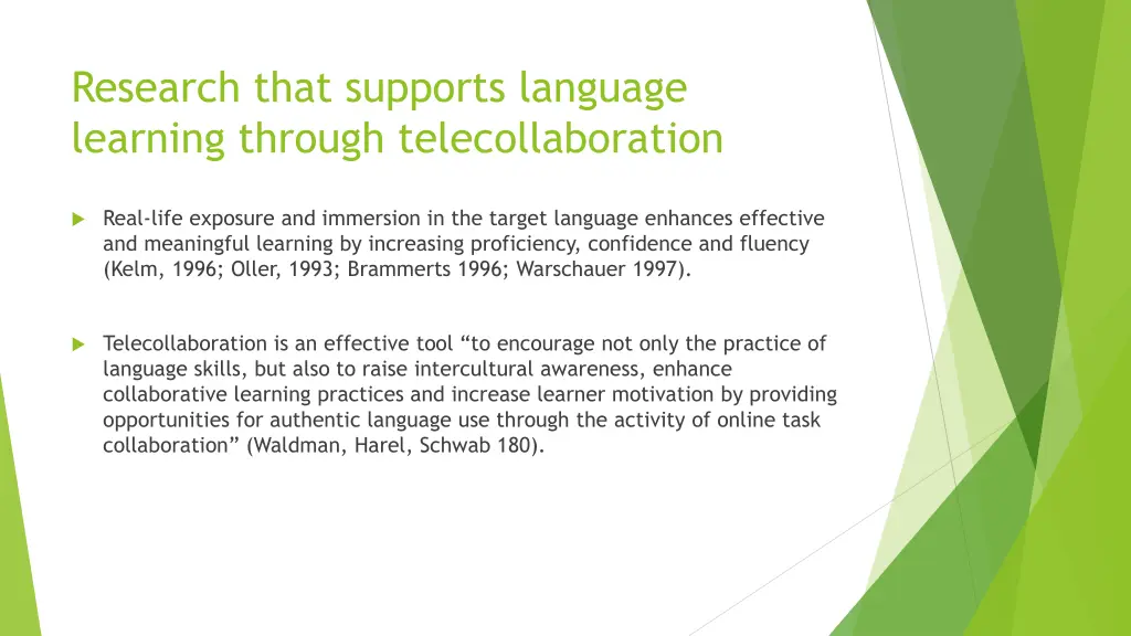 research that supports language learning through