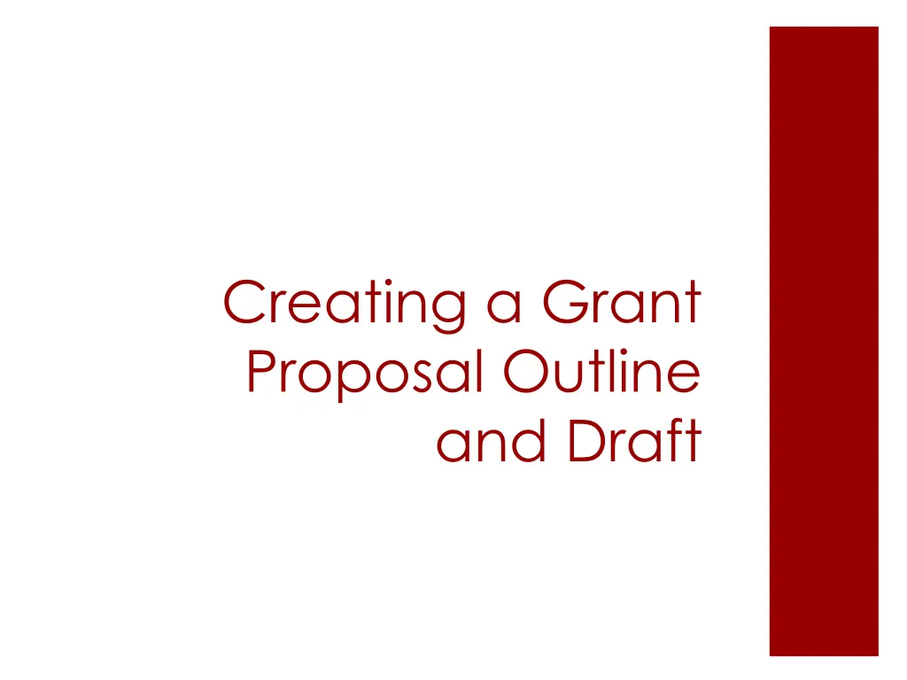 creating a grant proposal outline and draft