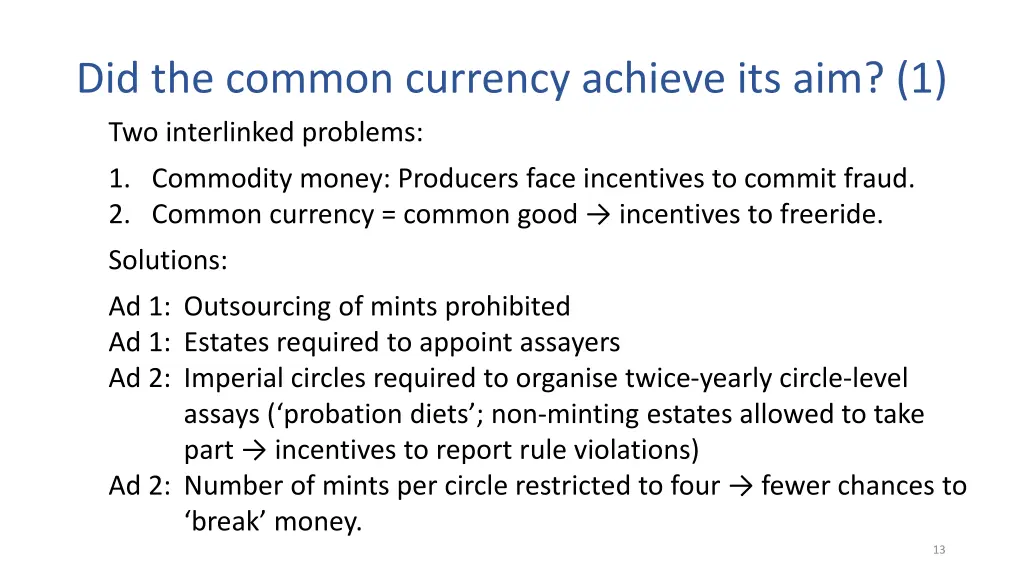 did the common currency achieve
