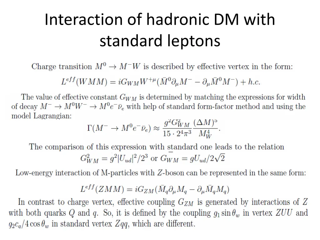 interaction of hadronic dm with standard leptons