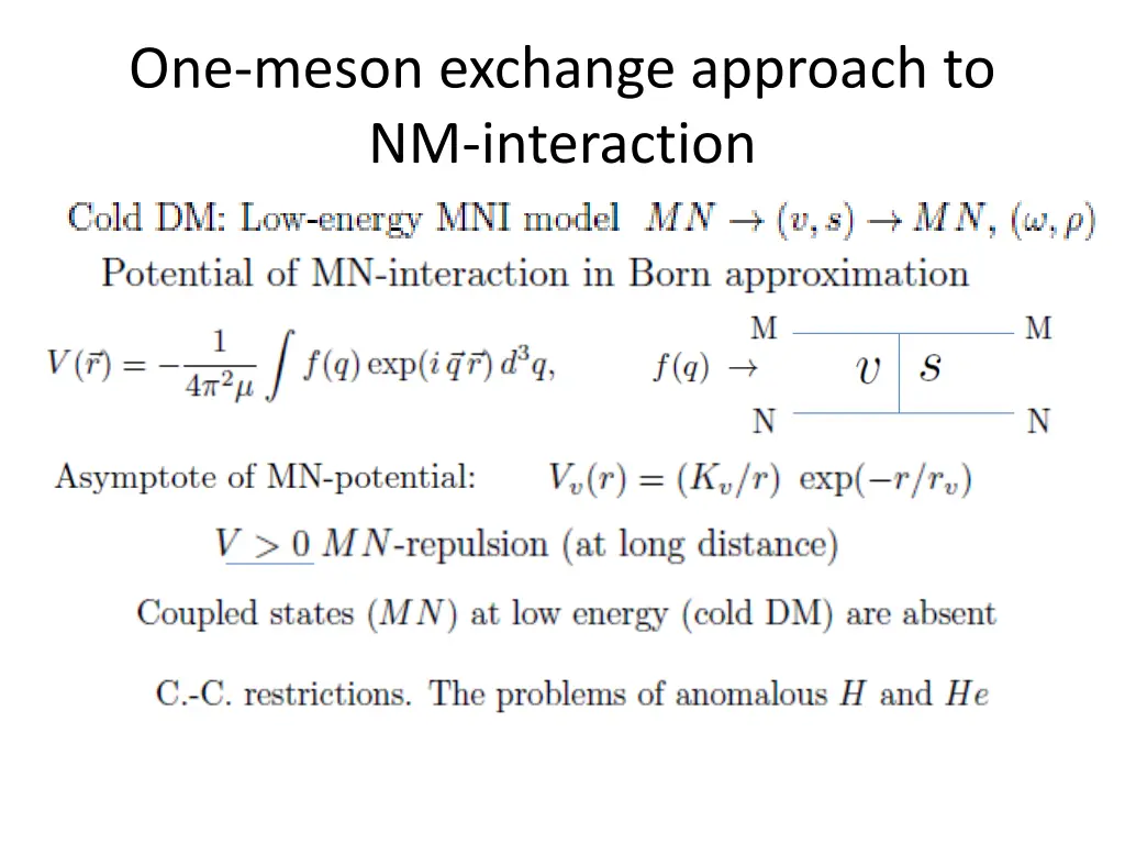 one meson exchange approach to nm interaction