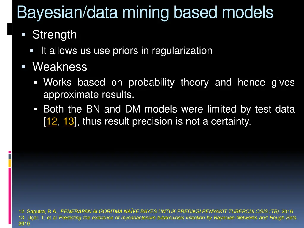 bayesian data mining based models