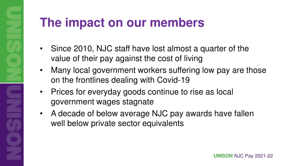 the impact on our members