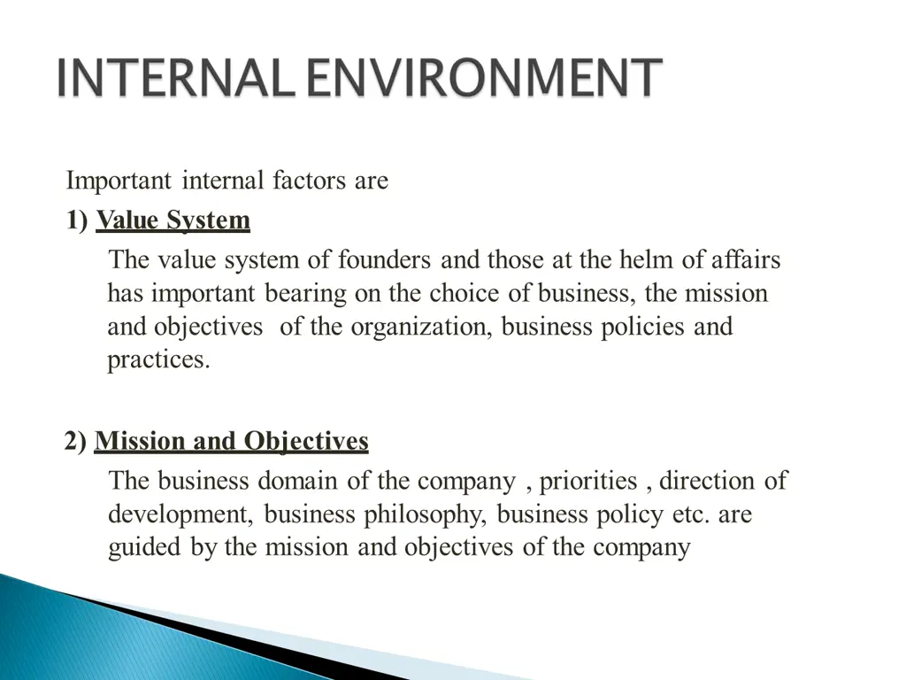 important internal factors are 1 value system