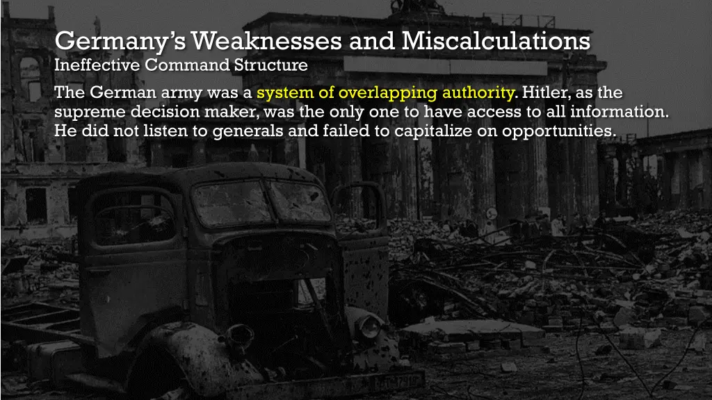 germany s weaknesses and miscalculations