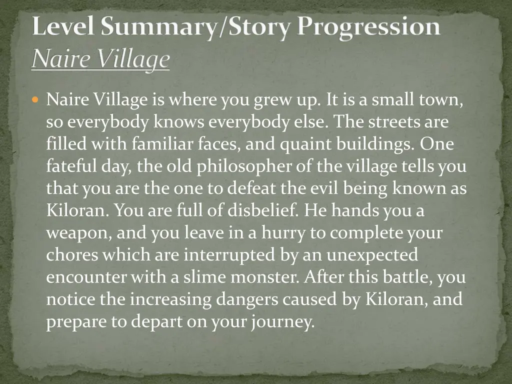 level summary story progression nairevillage