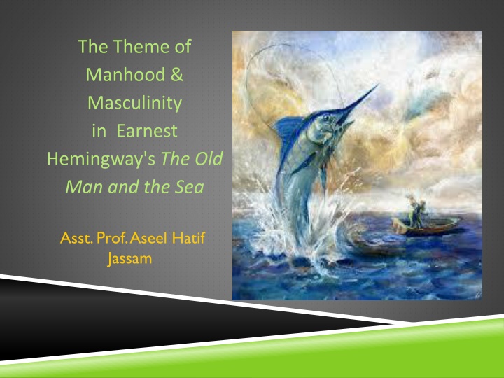 the theme of manhood masculinity in earnest