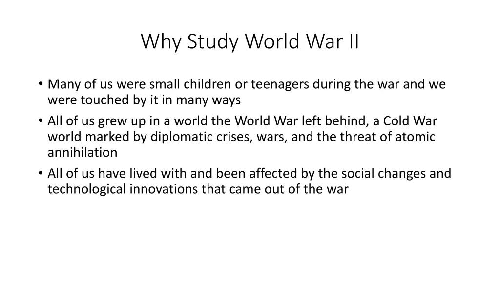 why study world war ii