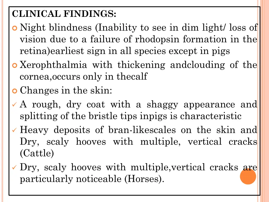 clinical findings night blindness inability