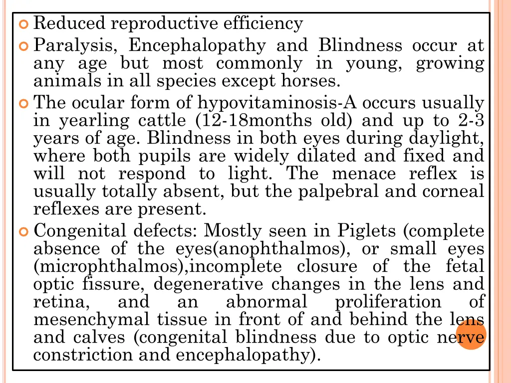reduced reproductive efficiency paralysis