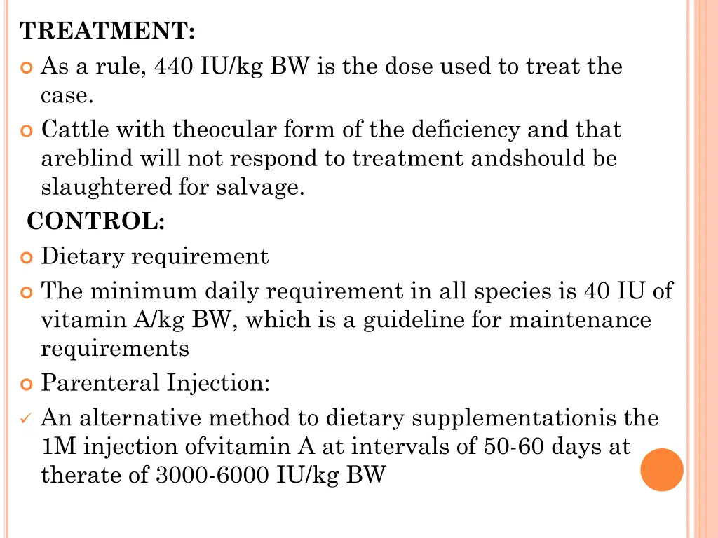 treatment as a rule 440 iu kg bw is the dose used