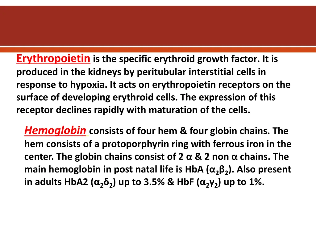 erythropoietin is the specific erythroid growth