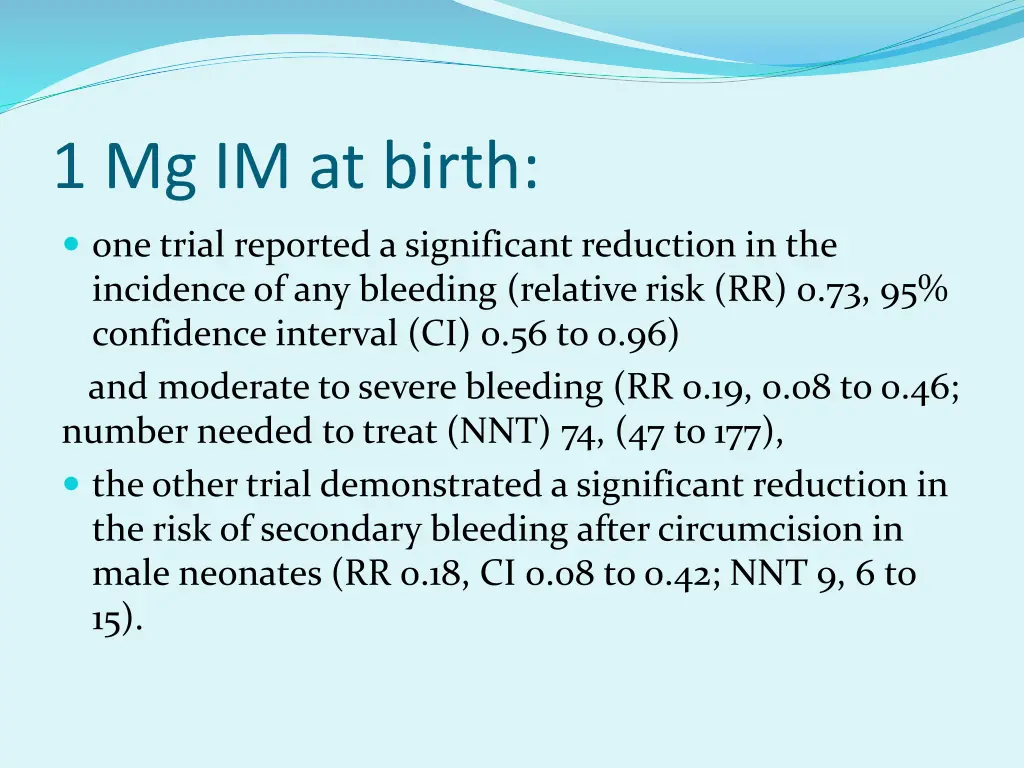 1 mg im at birth