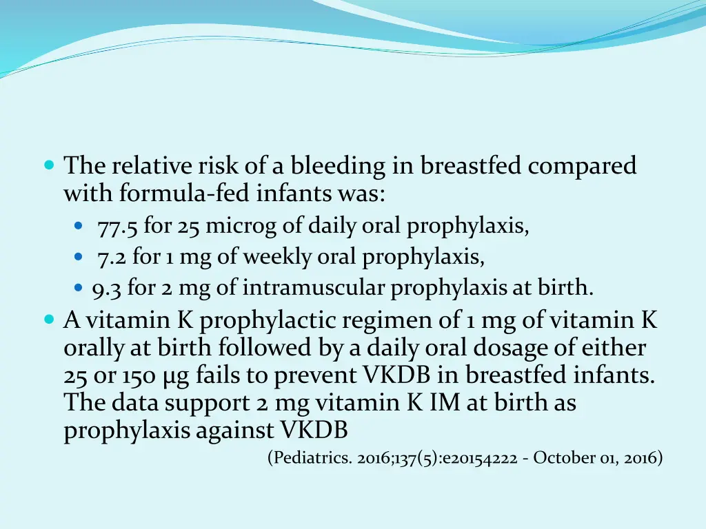 the relative risk of a bleeding in breastfed