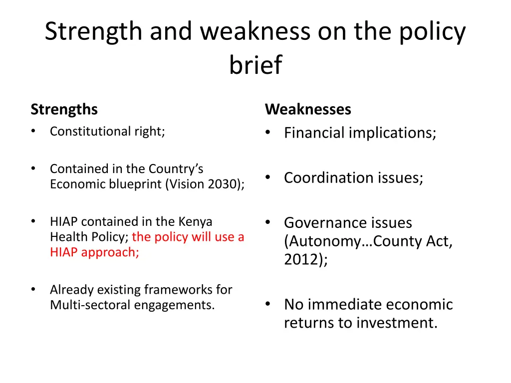 strength and weakness on the policy brief