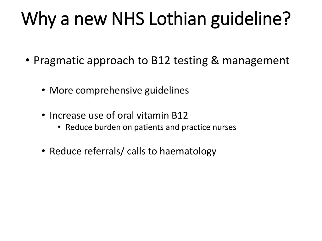 why a new nhs lothian guideline