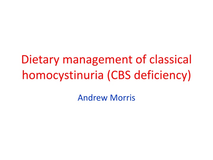 dietary management of classical homocystinuria