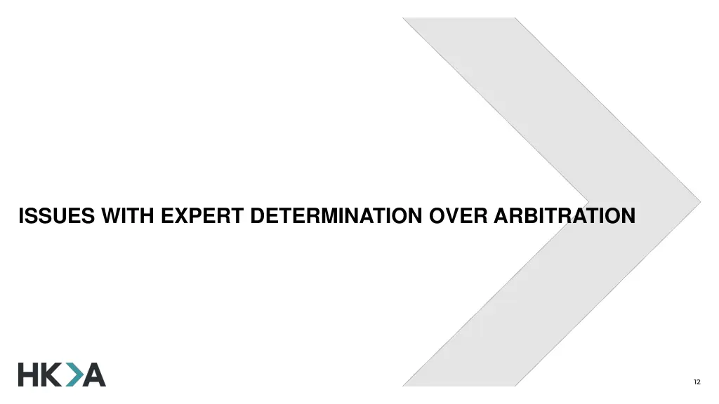 issues with expert determination over arbitration