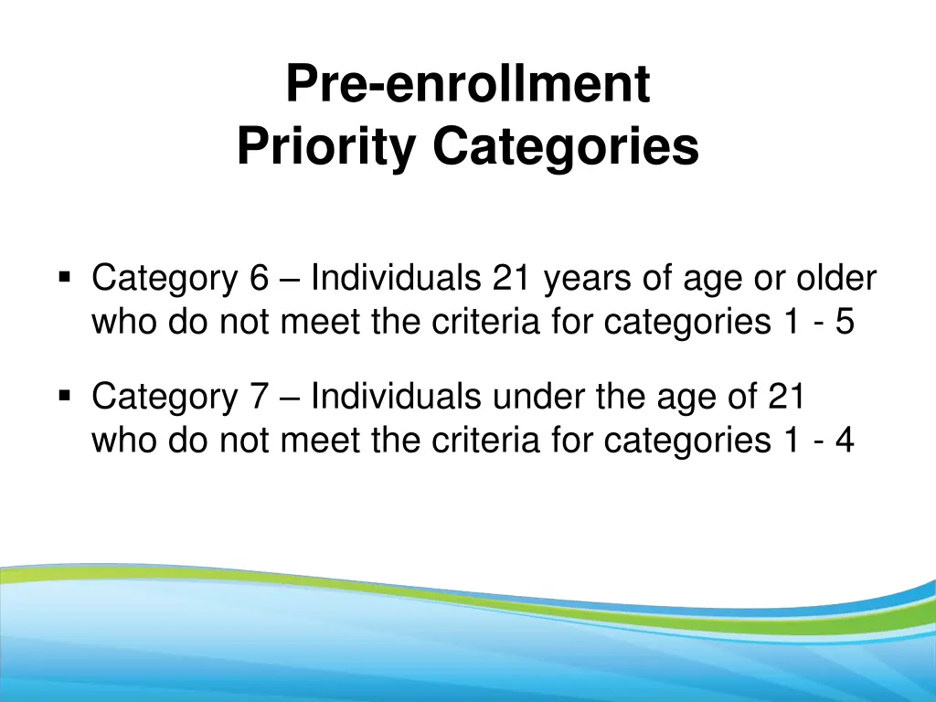 pre enrollment priority categories 4