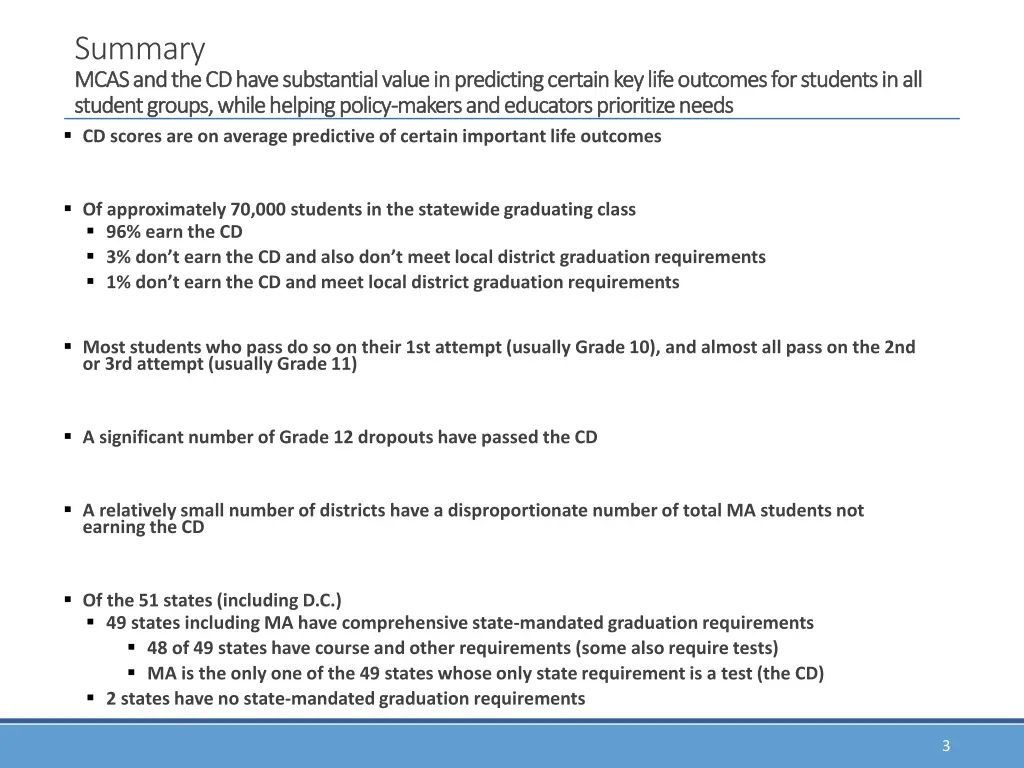 summary mcas and the cd have substantial value