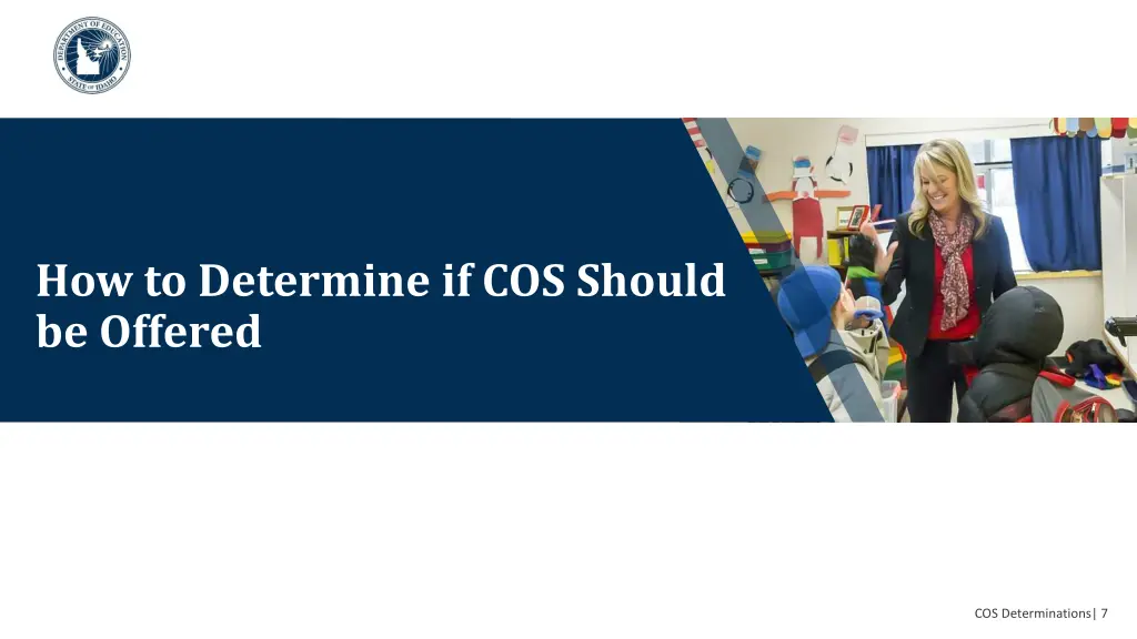 how to determine if cos should be offered